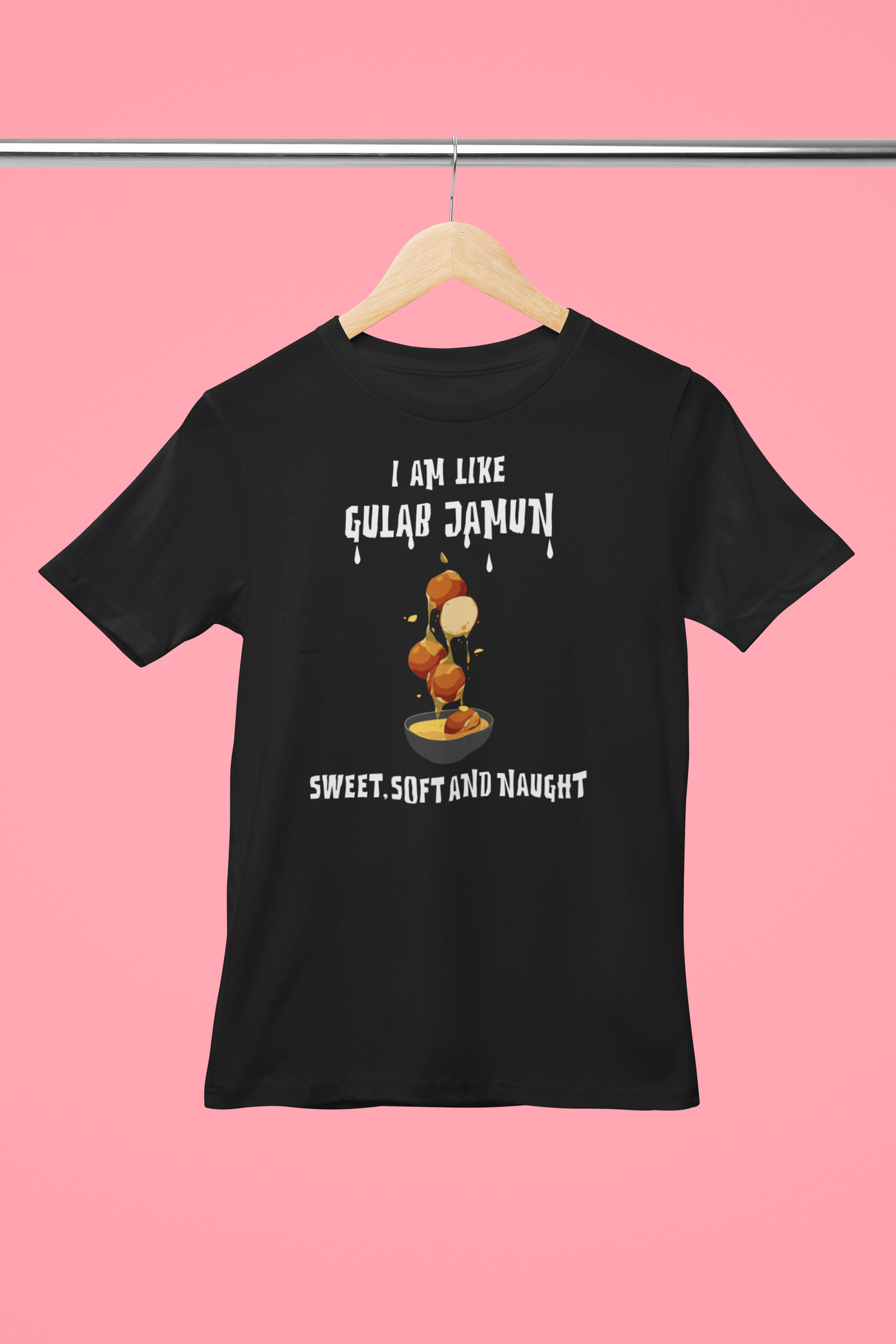 I Am Like Gulab Jamun Dark